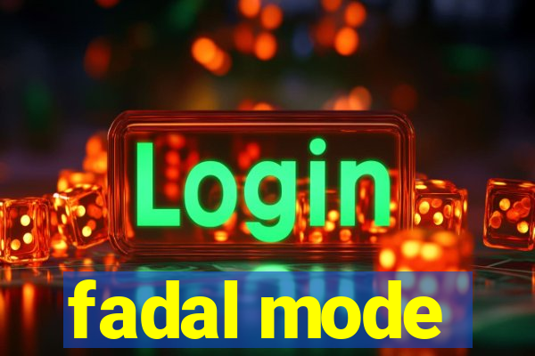 fadal mode